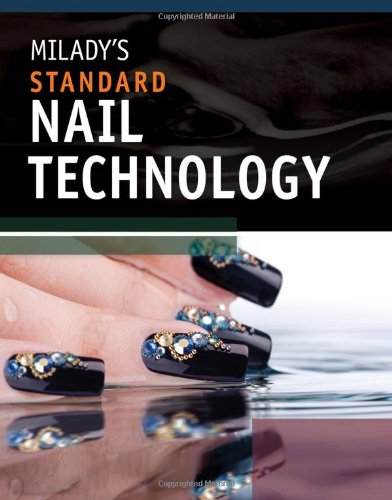 Miladys Standard Nail Technology Sixth Edition 6th Edition Milady