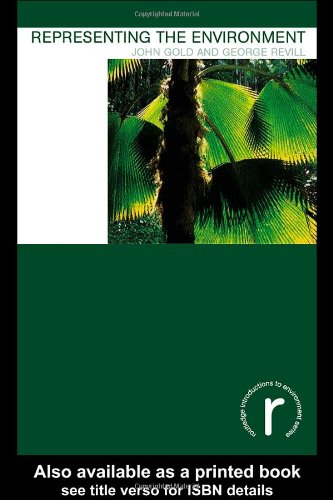 Representing The Environment 1st Edition John Robert Gold George Revill