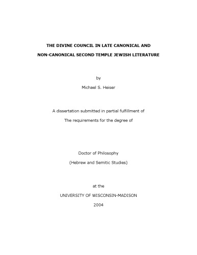 The Divine Council In Late Canonical And Noncanonical Second Temple Jewish Literature Michael S Heiser