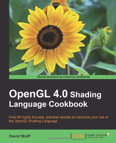 Opengl 40 Shading Language Cookbook David Wolff