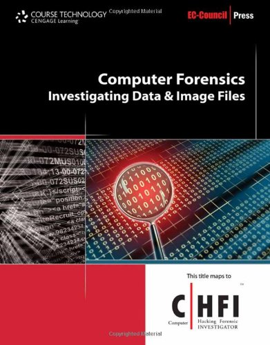 Computer Forensics Investigating Data And Image Files 1st Edition Eccouncil