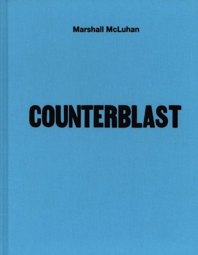 Counterblast Marshall Mcluhan W Terrence Gordon