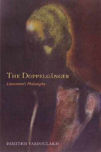 The Doppelgnger Literatures Philosophy Modern Language Initiative 4th Edition Dimitris Vardoulakis