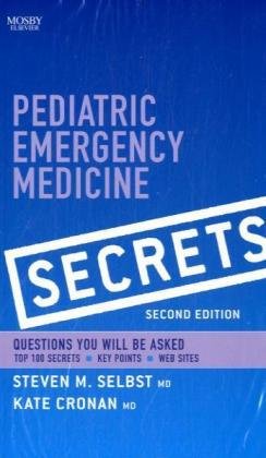 Pediatric Emergency Medicine Secrets 2nd Edition Steven M Selbst