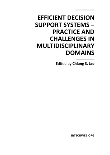 Efficient Decision Support Systems Practice And Challenges In Multidisciplinary Domains Edited By Chiang Jao