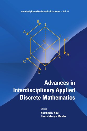 Advances In Interdisciplinary Applied Discrete Mathematics Interdisciplinary Mathematical Sciences Hemanshu Kaul
