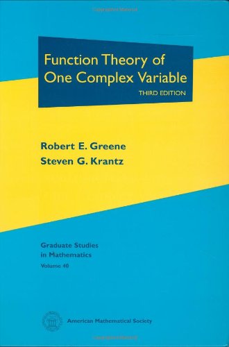 Function Theory Of One Complex Variable 3rd Edition Robert E Greene And Steven G Krantz