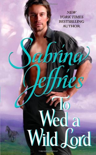 To Wed A Wild Lord Original Sabrina Jeffries
