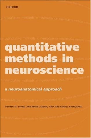 Quantitative Methods In Neuroscience A Neuroanatomical Approach 1st Edition Stephen M Evans