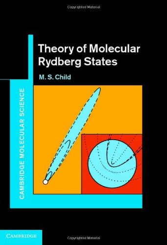 Theory Of Molecular Rydberg States 1st Edition M S Child