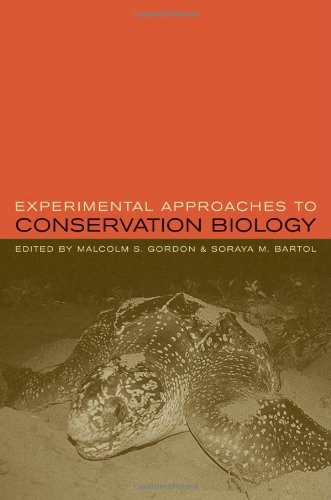 Experimental Approaches To Conservation Biology 1st Edition Malcolm Gordon