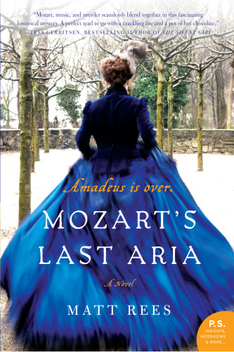 Mozarts Last Aria Matt Rees