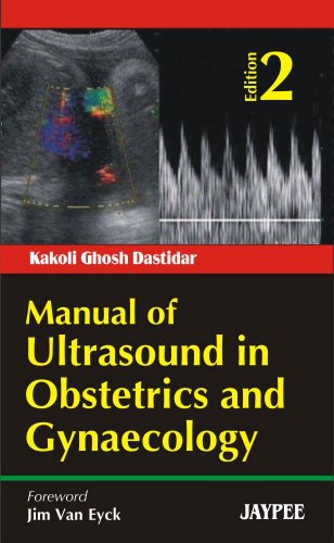 Manual Of Ultrasound In Obstetrics And Gynaecology 2nd Edition Kakoli Ghosh Dastidar
