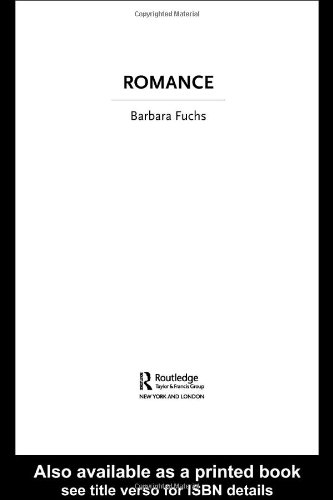Romance The New Critical Idiom Barbara Fuchs