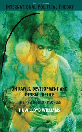 On Rawls Development And Global Justice Huw Lloyd Williams