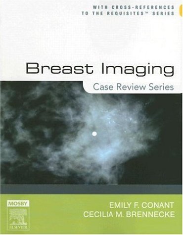 Breast Imaging Case Review Series 1st Edition Emily Conant Cecilia Brennecke