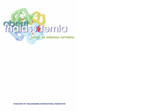 About Thalassaemia In Color Well Illustrated Dr Androulla Efeftheriou