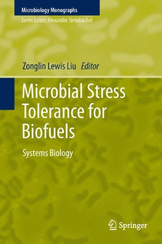 Microbial Stress Tolerance For Biofuels Systems Biology 1st Edition Z Lewis Liu Auth