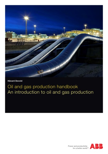 Oil And Gas Production Handbook An Introduction To Oil And Gas Production Second Edition 2nd Hvard Devold