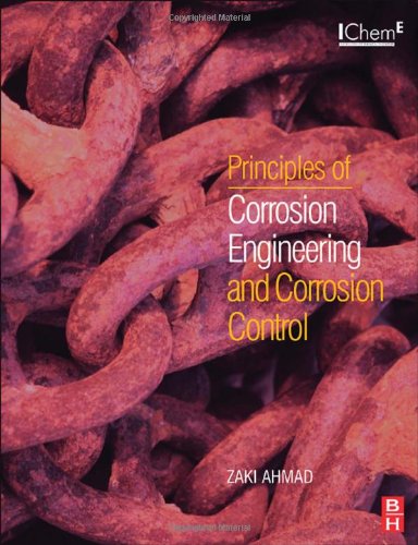 Principles Of Corrosion Engineering And Corrosion Control 1st Edition Zaki Ahmad