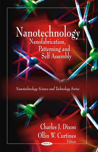 Nanotechnology Nanofabrication Patterning And Self Assembly Charles J Dixon
