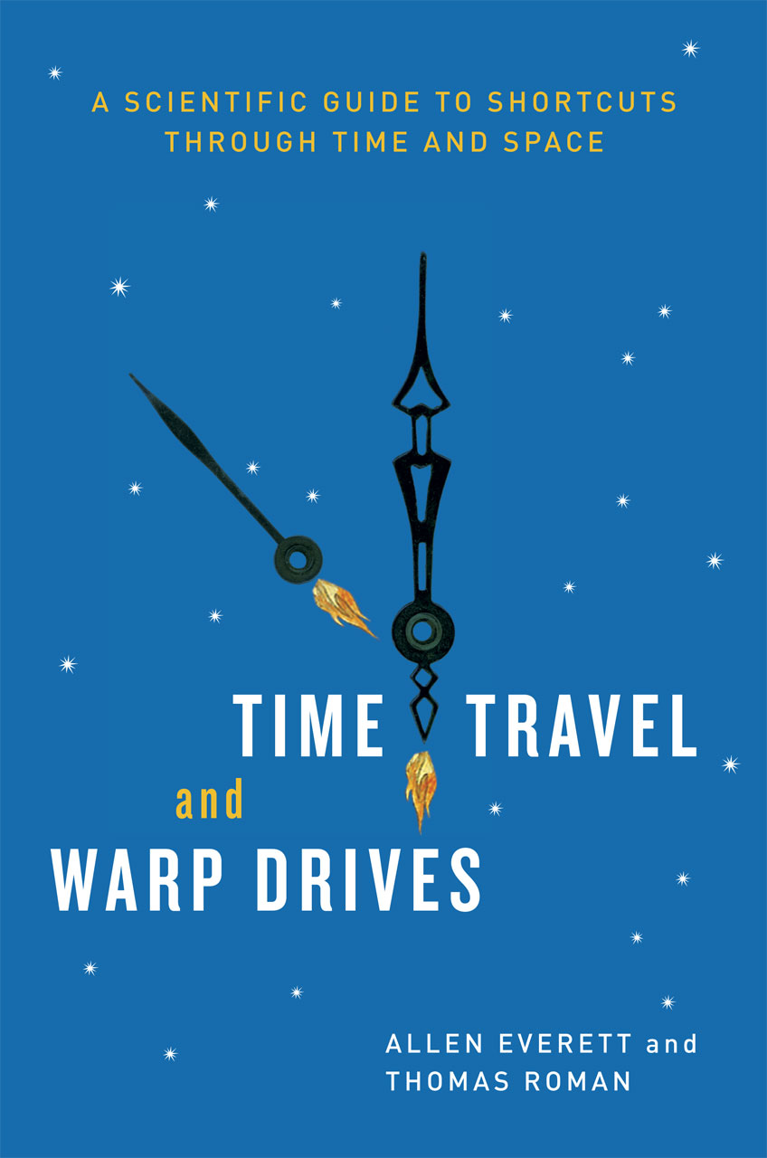 Time Travel And Warp Drives Kindle Allen Everett Thomas Roman