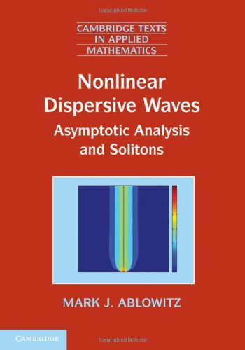 Nonlinear Dispersive Waves Asymptotic Analysis And Solitons Mark J Ablowitz