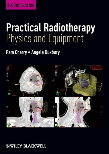 Practical Radiotherapy Physics And Equipment 2nd Edition Pam Cherry