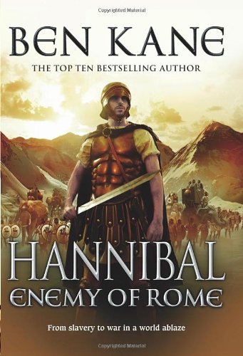 Hannibal Enemy Of Rome Ben Kane