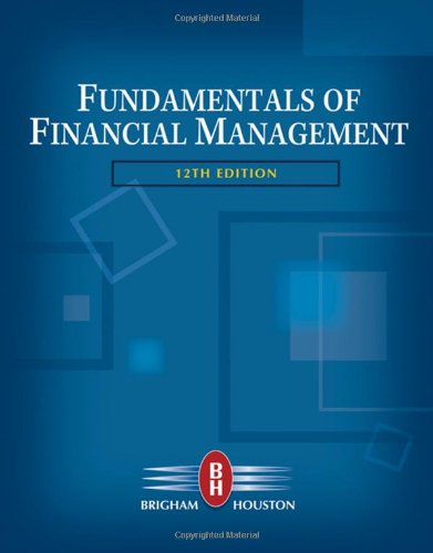 Fundamentals Of Financial Management 12th Edition 12th Edition Eugene F Brigham