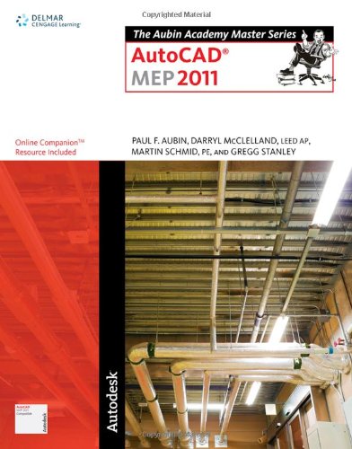 The Aubin Academy Master Series Autocad Mep 2011 1st Edition Paul F Aubin