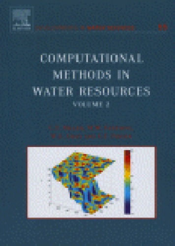 Computational Methods In Water Resources Proceedings Of The Xvth International Conference On Computational Methods In Water Resources Cmwr Xv June 1317 2004 Chapel Hill Nc Usa Cass Timothy Miller