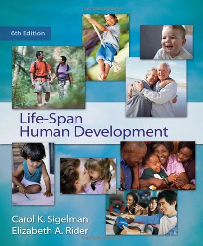 Lifespan Human Development 6th Edition 6th Carol K Sigelman