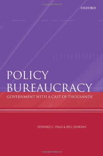 Policy Bureaucracy Government With A Cast Of Thousands Edward C Page