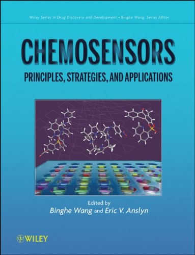 Chemosensors Principles Strategies And Applications Wiley Series In Drug Discovery And Development 1st Edition Binghe Wang