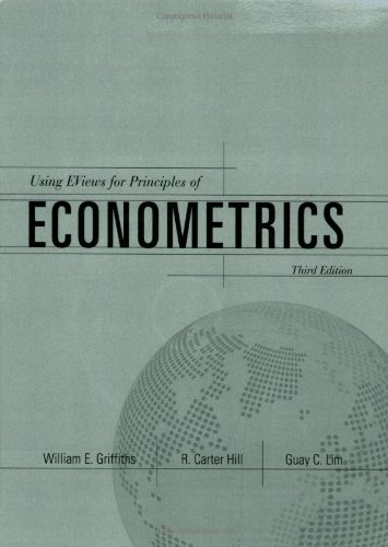 Using Eviews For Principles Of Econometrics With Eviews Computing Handbook 3rd William E Griffiths
