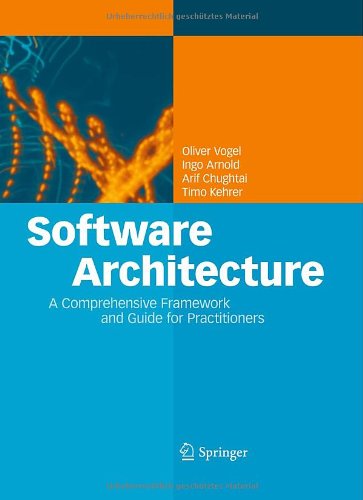 Software Architecture A Comprehensive Framework And Guide For Practitioners 1st Edition Oliver Vogel