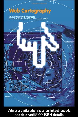 Web Cartography Developments And Prospects 1st Edition M J Kraak