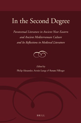In The Second Degree Paratextual Literature In Ancient Near Eastern And Ancient Mediterranean Culture And Its Reflections In Medieval Literature Philip S Alexander