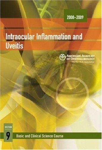 20082009 Basic And Clinical Science Course Section 9 Intraocular Inflammation And Uveitis Basic And Clinical Science Course 20082009 Revised Ramana S Moorthy