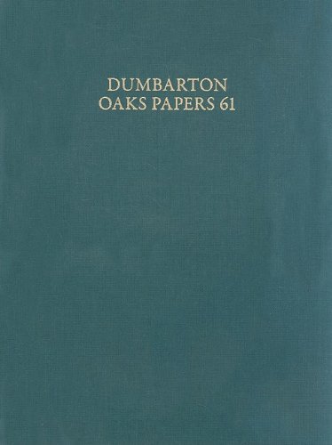 Dumbarton Oaks Papers 61 Alicemary Talbot Anthony Kaldellis