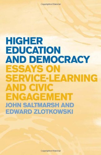 Higher Education And Democracy Essays On Servicelearning And Civic Engagement John Saltmarsh