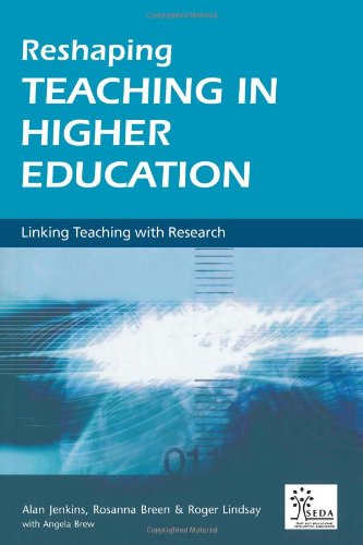Reshaping Teaching In Higher Education Linking Teaching With Research Seda Series First Edition Rosanna Breen