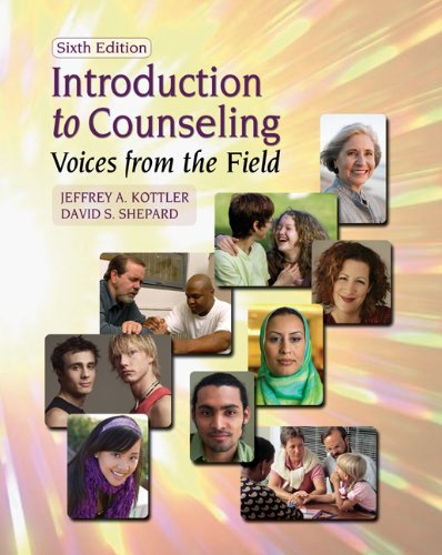 Introduction To Counseling Voices From The Field 6th Edition 6th Jeffrey A Kottler