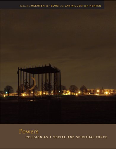 Powers Religion As A Social And Spiritual Force 3rd Edition Meerten B Ter Borg
