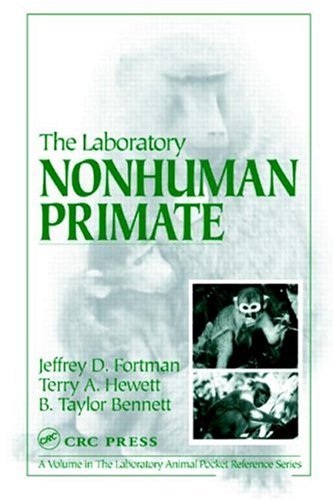 The Laboratory Nonhuman Primate Jeffery D Fortman Jeffrey D Fortman