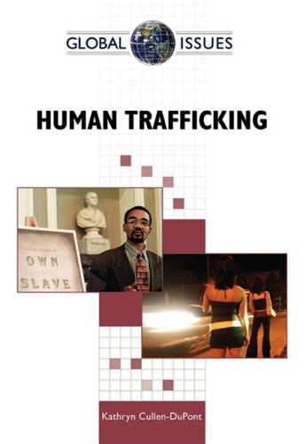 Human Trafficking 1st Edition Kathryn Cullendupont