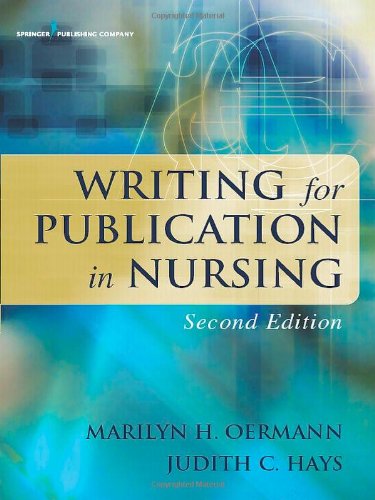 Writing For Publication In Nursing Second Edition 2nd Edition Dr Marilyn Oermann Phd Rn Faan Anef
