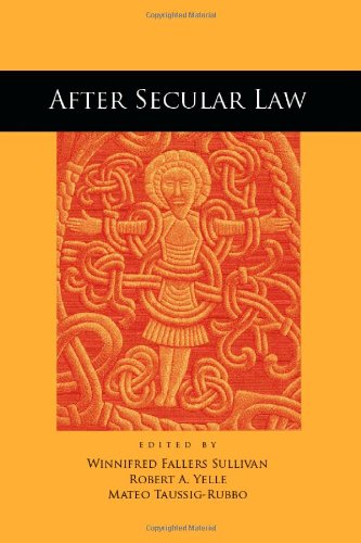After Secular Law The Cultural Lives Of Law Winnifred Sullivan