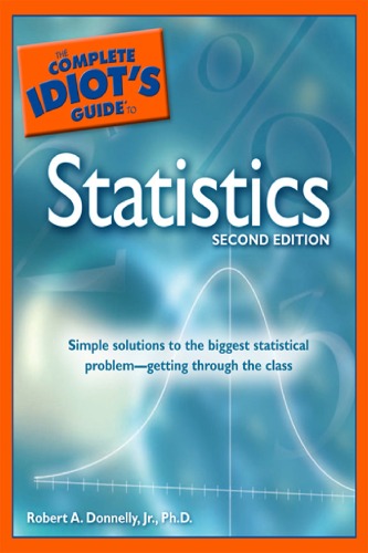 The Complete Idiots Guide To Statistics 2nd Edition 2nd Jr